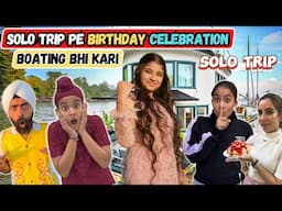 Solo Trip Pe Birthday Celebration - Boating Bhi Kari | RS 1313 VLOGS | Ramneek Singh 1313