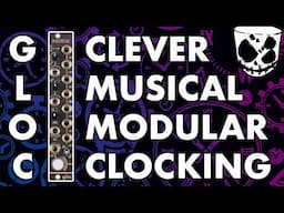 Musical & Fun Eurorack Clock Generation & Modulation // GLOC by Instruo