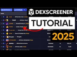 How To Use Dexscreener In 2025 (Dexscreener Strategy, Dexscreener Filters)