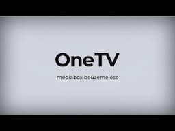 OneTV beüzemelés