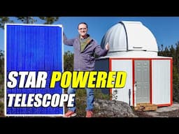 How I built my Off-Grid SOLAR Powered Observatory