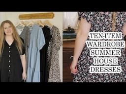 Ten Item Wardrobe for Summer | House Dresses | Homemaker Wardrobe