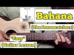 Bahana - The Dreamcatchers | Guitar Lesson | Easy Chords |