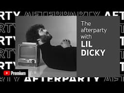 Lil Dicky's Premium YouTube Afterparty