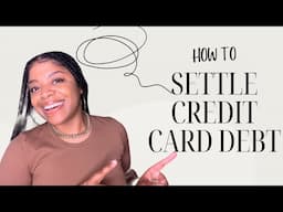 HOW TO SETTLE CREDIT CARD DEBT?