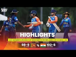 India Women U19 vs Sri Lanka Women U19 | ACC Women's U19 Asia Cup | Match 10