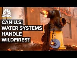 It’s Not Just LA! Why U.S. Water Systems Fail In Massive Fire Fights