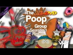 The AB on DVD Poop Group Season 1 Recap