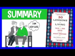 30 Lessons for Living by Karl Pillemer | Animated Book Summary