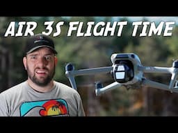 DJI AIR 3S FLIGHT TIME IS DISAPPOINTING?!?! | Testing the battery on DJI's latest drone...