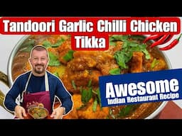 INDIAN RESTAURANT Tandoori Garlic Chilli Chicken Tikka 🌶️🌶️🌶️🌶️🌶️