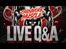 Carnivore Muscle LIVE Q&A