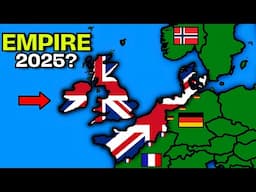 What if the United Kingdom formed an Empire in 2025?