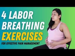 Labor Breathing Techniques for Each Stage | 4 Breathing Exercises for Pain Management & Easer Birth