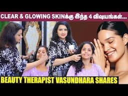 இளமையை தக்க வைக்க இதை ஃபாலோ பண்ணுங்க! - Beauty Therapist Vasundhara Shares