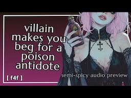 villain makes you beg for the poison antidote [spicy teaser] [f4f] [audio drama] [enemies to lovers]