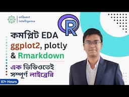 R for Data Scientist & Analyst: Descriptive Statistics, ggplot2, RMarkdown, Plotly | R Bangla Course