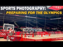 SPORTS PHOTOGRAPHY at the OLYMPICS: Preparing for Tokyo 2020