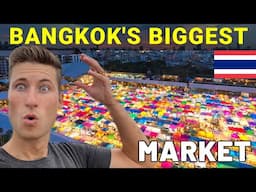 BANGKOK'S BIGGEST MARKET  🇹🇭 We Were OVERWHELMED!