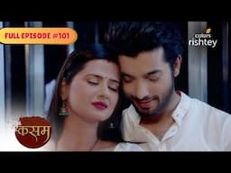 Tanu to return! | Kasam - Tere Pyaar Ki | Full Episode 101 | Colors Rishtey