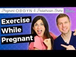 Exercise During Pregnancy | Doctors Help You and Baby Be Healthy While Pregnant!