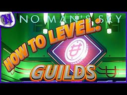 How to Level Guilds Easy & Fast 2024 | NO MAN'S SKY BEGINNERS GUIDE GAMEPLAY