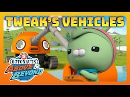 Octonauts: Above & Beyond - 🐰 Tweak's Awesome Terra GUP Vehicles 🛠️ | Compilation | @Octonauts​