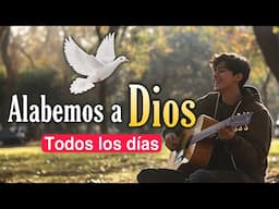 Alabemos a Dios de todo corazón 🔥 ¡Conéctate con Dios Ahora!