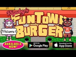 Rigsby's FunTown Burger Launch Trailer! AVAILABLE NOW!!