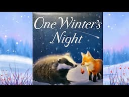 One Winter's Night by Claire Freedman | A Children's Winter Story Read Aloud | Books for Kids