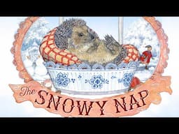 ❄️ The Snowy Nap 😴 Kids Book Winter Cold Hibernation Jan Brett Short Read Aloud Bedtime Story