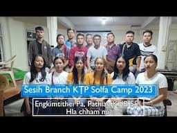 Sesih Branch KṬP Solfa Camp 2023 || Engkimtithei, Pa Pathian (KHB 551) Hla chham mi