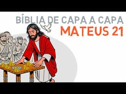 Mateus 21 Explicado: Entrada Triunfal | A purificação do templo | A figueira estéril #estudobiblico