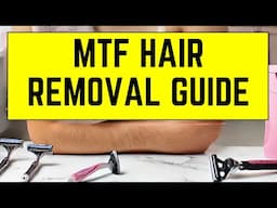 The Ultimate Face (BEARD) & Body Hair Removal Guide for Transgender Women