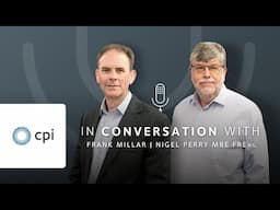 CPI in conversation with Frank Millar and Nigel Perry | It all started with two people and a desk