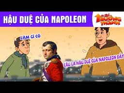 HẬU DUỆ CỦA NAPOLEON - PHIM HOẠT HÌNH - TRUYỆN CỔ TÍCH - QUÀ TẶNG CUỘC SỐNG