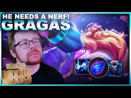 GRAGAS SERIOUSLY NEEDS TO BE NERFED! | League of Legends