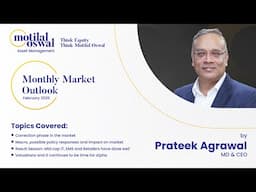 Monthly Market Outlook (Feb 2025) by Prateek Agrawal