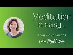 How to Meditate || 1 minute Meditation ||Sonia Choquette