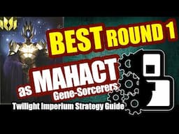 Best Round One as Mahact Gene-Sorcerers - Twilight Imperium: 4th Edition Strategy Guide