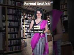 Casual Vs Formal English | #Shorts #LearnEnglish