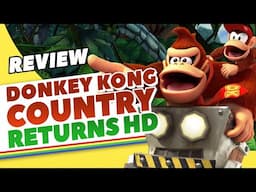 Donkey Kong Country Returns HD - Great Game, Bad Port