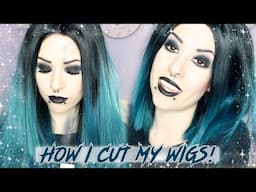 HOW I CUT MY WIGS