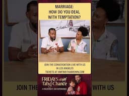 How do you deal with temptation in marriage? | Fridays with Tab and Chance