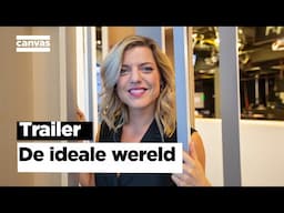 De ideale wereld | Officiële trailer