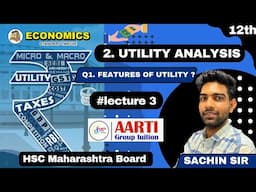 12th Commerce Economics Chapter 2 Utility Analysis | Lecture 3 | MH Board | By Sachin Sir