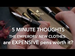 5-minute thoughts: THE EMPERORS' NEW CLOTHES: are Expensive pens worth £1000s?