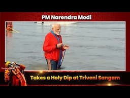 PM Narendra Modi Takes a Holy Dip at Triveni Sangam | Maha Kumbh 2025 | Prayagraj