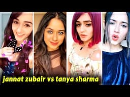 Tanya Sharma vs Jannat Zubair | Likee vs TikTok videos | Latest Trends