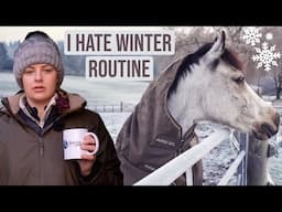 Winter Morning Routine of a *Burntout* Equestrian